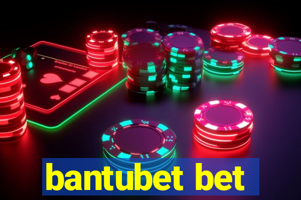 bantubet bet